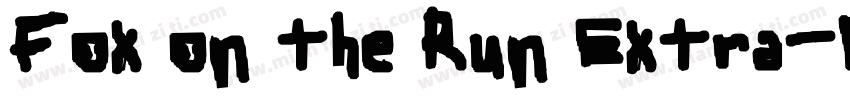 Fox on the Run Extra-Bold字体转换